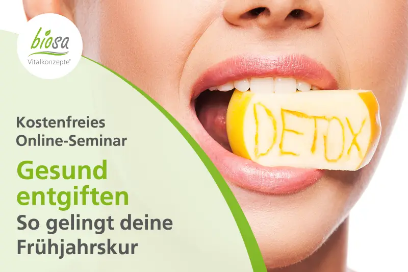 Teaserbild zum Online-Seminar zum Thema "Gesund entgiften"